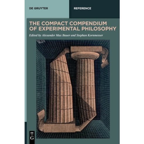 (영문도서) The Compact Compendium of Experimental Philosophy Hardcover, de Gruyter, English, 9783110716900