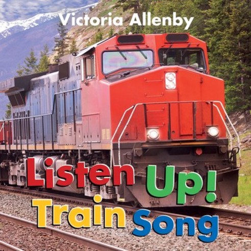 Listen Up! Train Song Hardcover, Pajama Press, English, 9781772782134