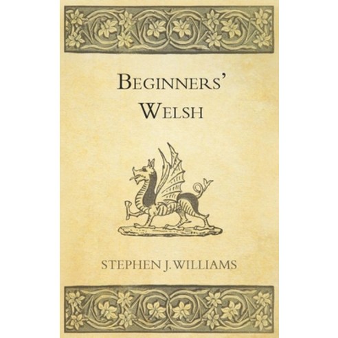 (영문도서) Beginners'' Welsh Paperback, Borah Press, English, 9781447464501