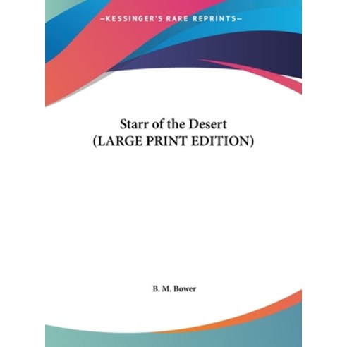 (영문도서) Starr of the Desert Hardcover, Kessinger Publishing, English, 9781169839939