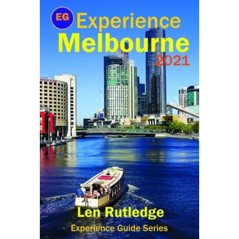 Experience Melbourne 2021 Paperback, Independently Published, English, 9798588276757