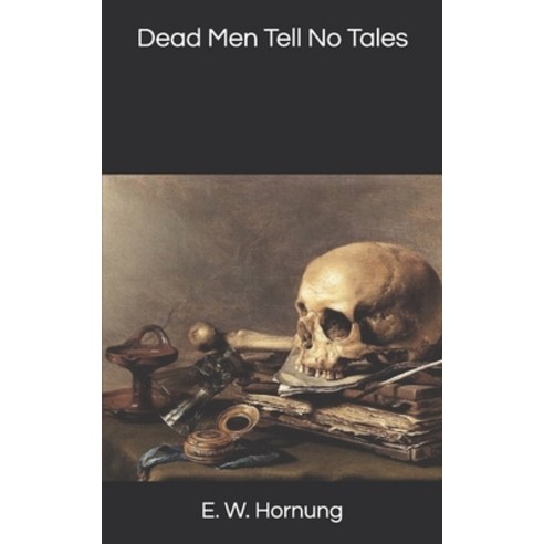 Dead Men Tell No Tales Paperback, Independently Published, English, 9781650358536