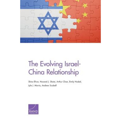 The Evolving Israel-China Relationship Paperback, RAND Corporation