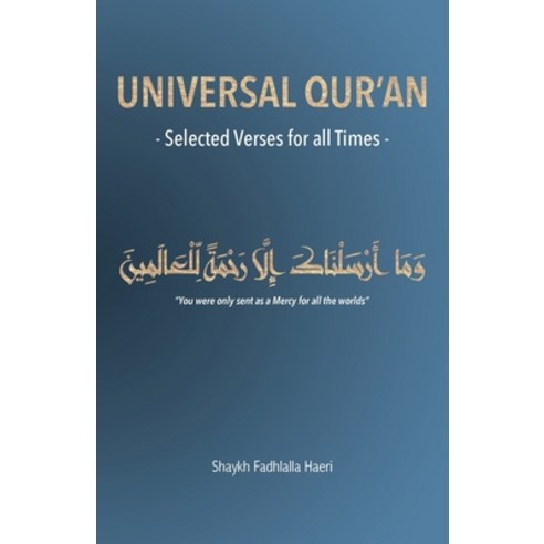 Universal Qur''an: Selected Verses for all Times Paperback, Zahra Publications, English, 9781928329213