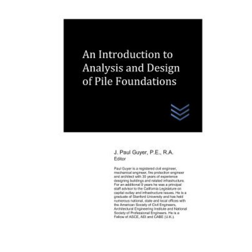 (영문도서) An Introduction to Analysis and Design of Pile Foundations Paperback, Independently Published, English, 9781731054784