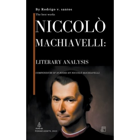(영문도서) Niccolò Machiavelli: Literary Analysis Paperback, Pomar Publicacoes, English, 9798223154136
