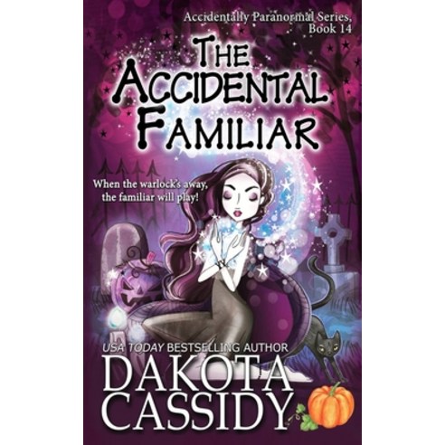 (영문도서) The Accidental Familiar Paperback, Independently Published, English, 9781720219194