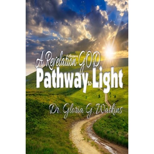 (영문도서) A Revelation from God: A Pathway to Light Paperback, Kingdom Builders Publications, English, 9780578540900