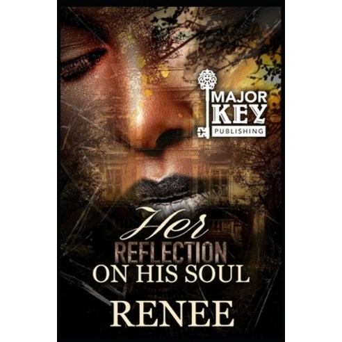 Her Reflection On His Soul Paperback, Independently Published, English, 9798595541930