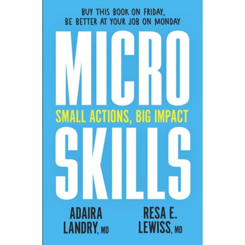 (영문도서) Microskills: Small Actions Big Impact Hardcover, Hanover Square Press, English, 9781335013293