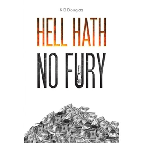 (영문도서) Hell Hath No Fury Paperback, Austin Macauley, English, 9781528982375