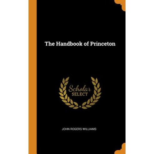 (영문도서) The Handbook of Princeton Hardcover, Franklin Classics, English, 9780342657445