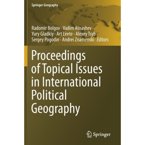 (영문도서) Proceedings of Topical Issues in International Political Geography Paperback, Springer, English, 9783030786922