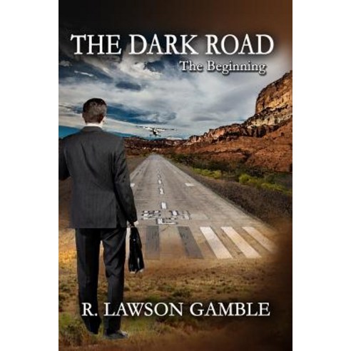 The Dark Road: The Beginning Paperback, Rich Gamble Associates, English, 9781733805209