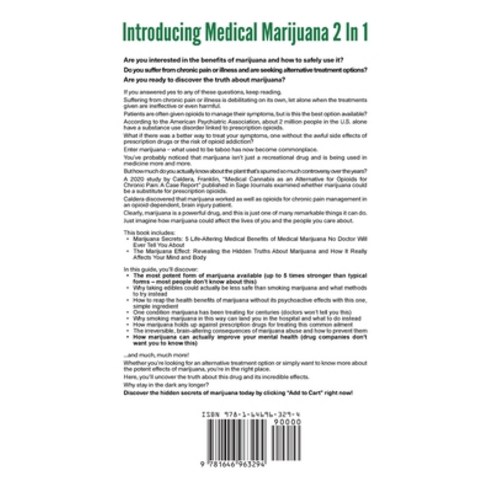 Introducing Medical Marijuana 2 In 1: The Complete Science Behind The Effect Of The Plant In Treatin... Hardcover, M & M Limitless Online Inc., English, 9781646963294