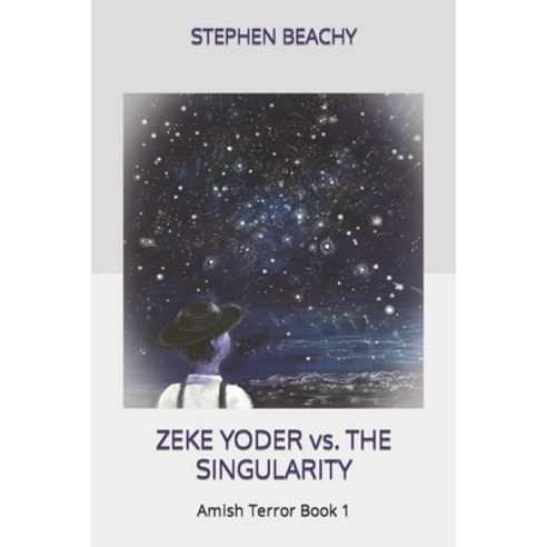 (영문도서) Zeke Yoder vs. the Singularity Paperback, Vapor Books, English, 9781732128910