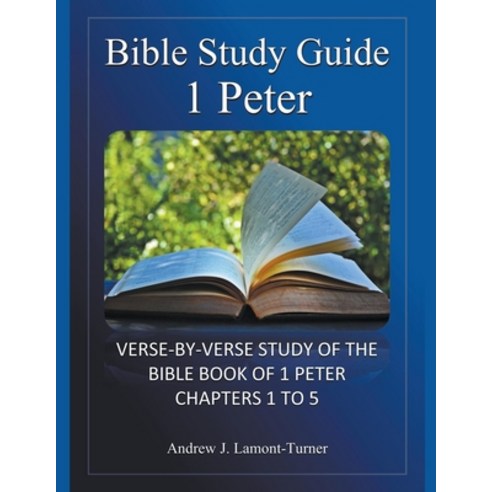 (영문도서) Bible Study Guide: 1 Peter Paperback, Andrew J. Lamont-Turner, English, 9798224116089