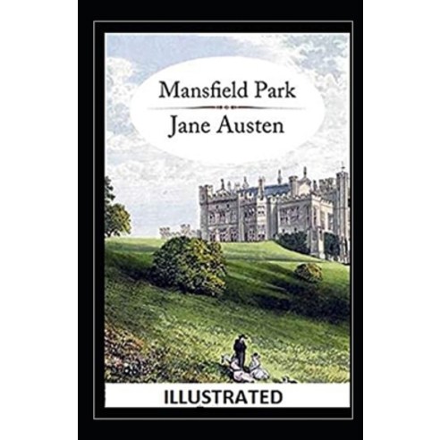 Mansfield Park Illustrated Paperback, Independently Published