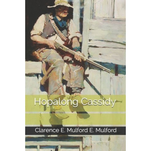 Hopalong Cassidy Paperback, Independently Published, English, 9798595343244