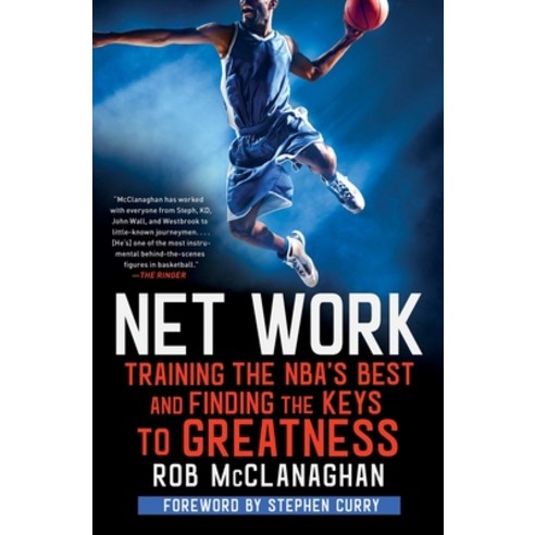 Net Work: Training the Nba''s Best and Finding the Keys to Greatness Paperback, Scribner Book Company, English, 9781982114800