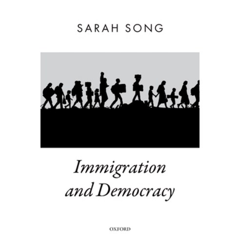(영문도서) Immigration and Democracy Paperback, Oxford University Press, USA, English, 9780197614396