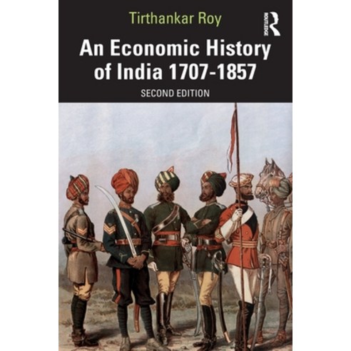 (영문도서) An Economic History of India 1707-1857 Paperback, Routledge