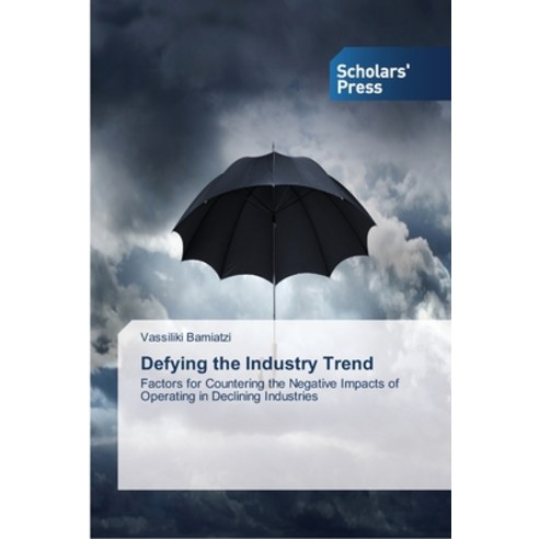 Defying the Industry Trend Paperback, Scholars'' Press