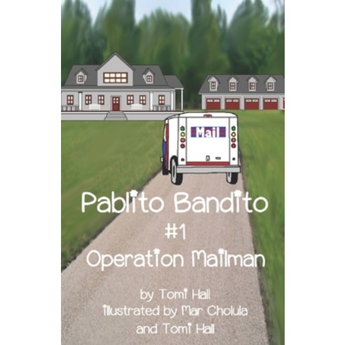 Pablito Bandito #1 Operation Mailman Paperback, Townhalltraders, English, 9781736578506