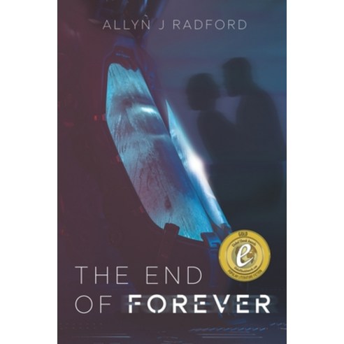 (영문도서) The End of Forever Paperback, Moshpit Publishing, English, 9781925959505