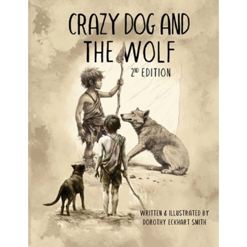 (영문도서) Crazy Dog and the Wolf: 2nd Edition Paperback, AMZ Book Publishing Services, English, 9781962102896