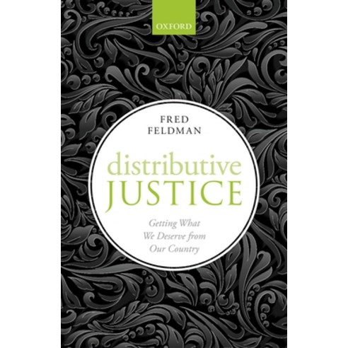(영문도서) Distributive Justice: Getting What We Deserve from Our Country Hardcover, Oxford University Press (UK), English, 9780198782988