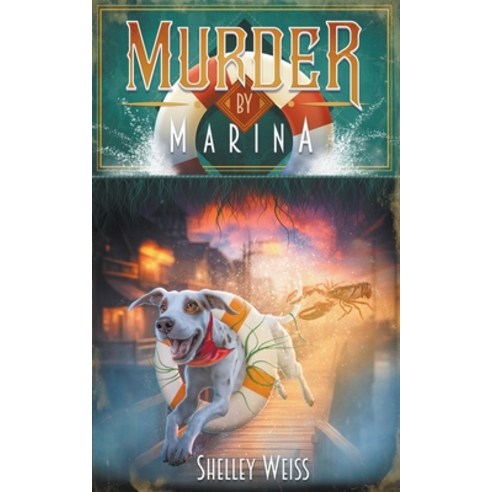 (영문도서) Murder by Marina Paperback, Shelley Weiss, English, 9798223275824