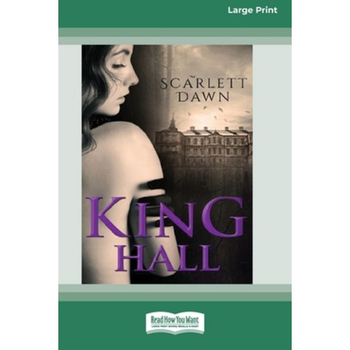 King Hall (16pt Large Print Edition) Paperback, ReadHowYouWant, English, 9780369312891
