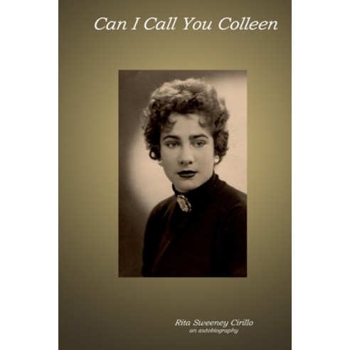 Can I Call You Colleen Paperback, Independently Published