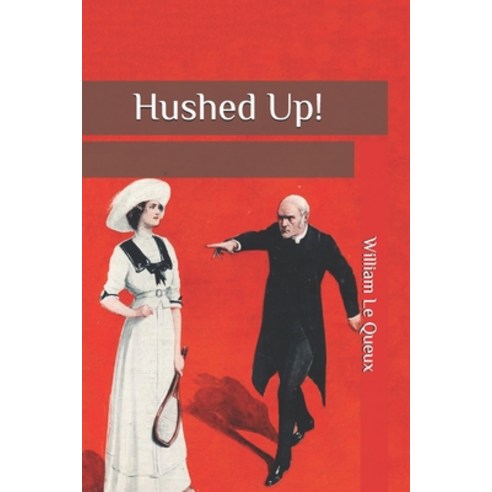 Hushed Up! Paperback, Independently Published
