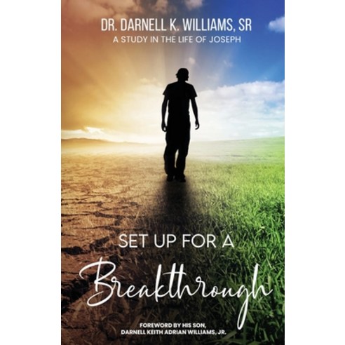 (영문도서) Setup for a Breakthrough- The Life of Joseph Paperback, DK Williams Enterprises LLC, English, 9798869034113