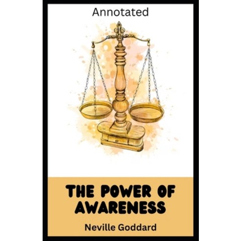 (영문도서) The Power of Awareness (Annotated) Paperback, Independently Published, English, 9798862590333
