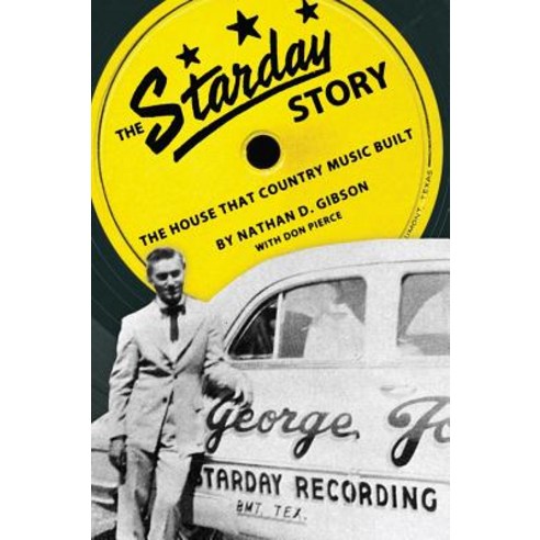 (영문도서) The Starday Story: The House That Country Music Built Paperback, University Press of Mississ..., English, 9781617037405