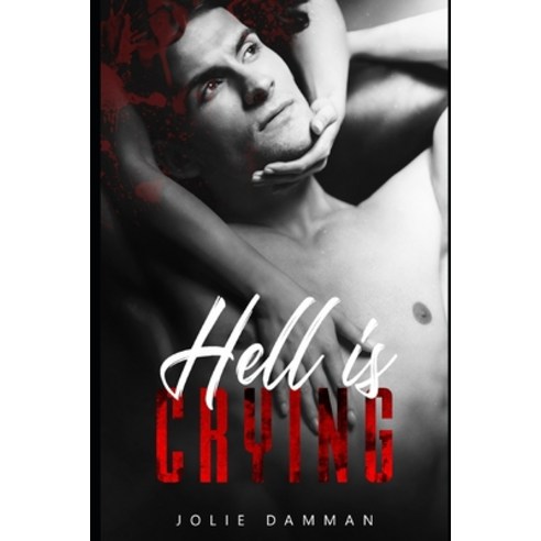 Hell is Crying: A Secret Baby Mafia Romance Paperback, Independently Published