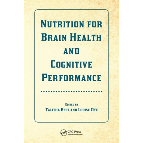 (영문도서) Nutrition for Brain Health and Cognitive Performance Paperback, CRC Press, English, 9781032098579