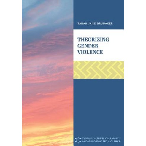 Theorizing Gender Violence Paperback, Cognella Academic Publishing, English, 9781516533183