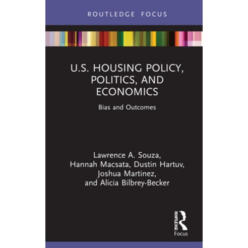 (영문도서) U.S. Housing Policy Politics and Economics: Bias and Outcomes Hardcover, Routledge, English, 9781032114835
