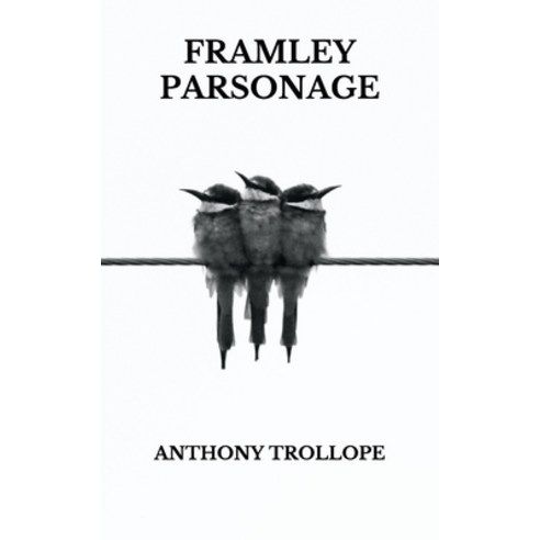 Framley Parsonage Paperback, Independently Published, English, 9798739480798