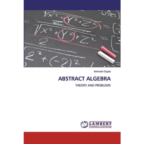Abstract Algebra Paperback, LAP Lambert Academic Publishing