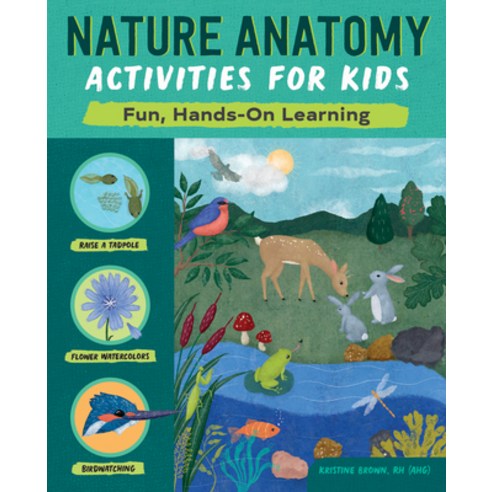 Nature Anatomy Activities for Kids: Fun Hands-On Learning Paperback, Rockridge Press, English, 9781647398347