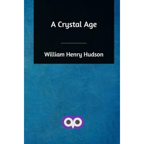 A Crystal Age Paperback, Blurb