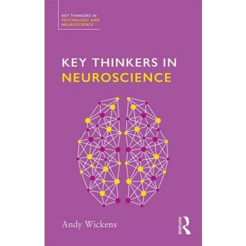 Key Thinkers in Neuroscience Paperback, Routledge, English, 9781138576131