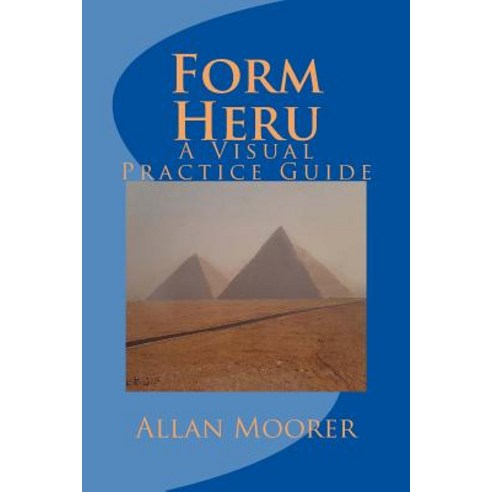 (영문도서) Form Heru: A Visual Practice Guide Paperback, Createspace Independent Pub..., English, 9781724654946