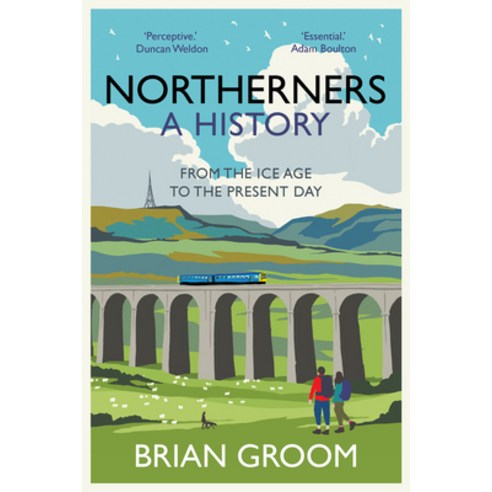 (영문도서) Northerners: A History from the Ice Age to the Present Day Hardcover, Harpernorth, English, 9780008471200