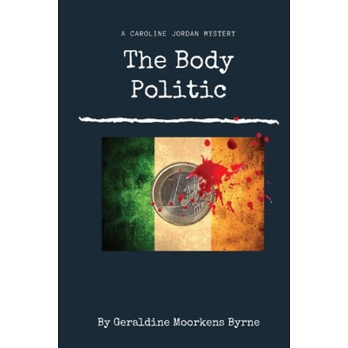(영문도서) The Body Politic: Caroline Jordan Series Book 1 Paperback, PPP Publishing, English, 9780956240361